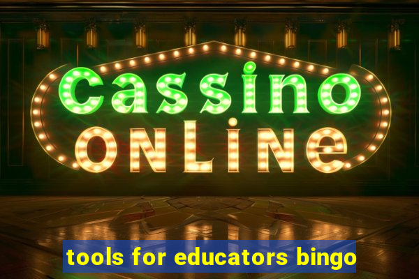 tools for educators bingo