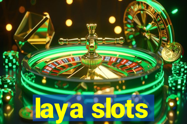 laya slots