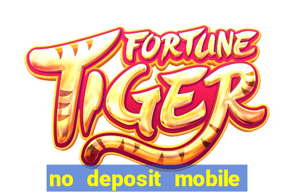 no deposit mobile casino bonus uk