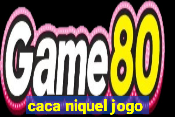 caca niquel jogo