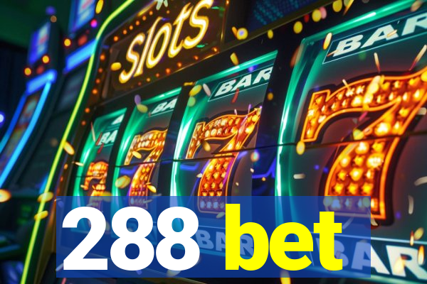 288 bet