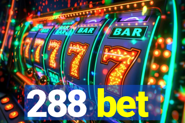 288 bet