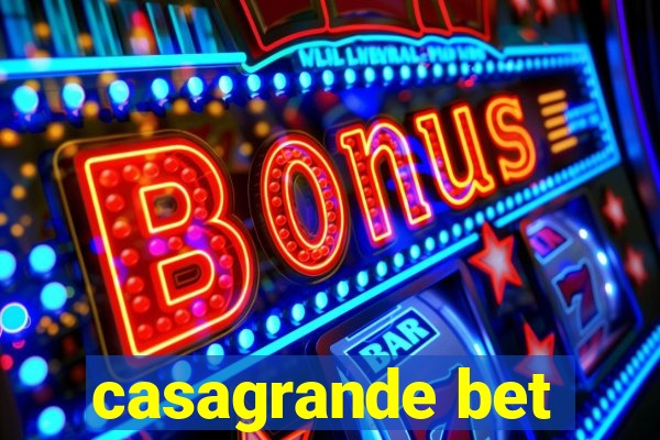 casagrande bet