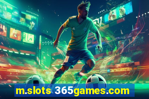 m.slots 365games.com