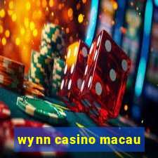 wynn casino macau