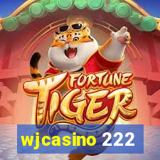 wjcasino 222