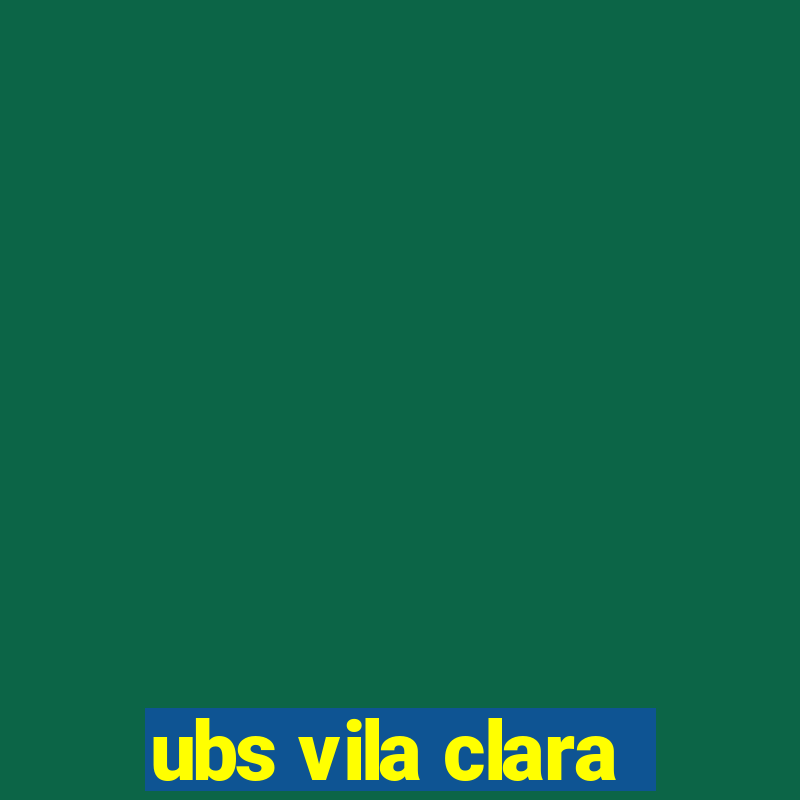 ubs vila clara