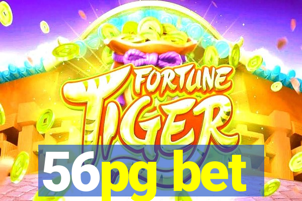 56pg bet