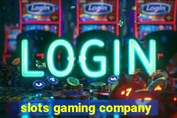 slots gaming company