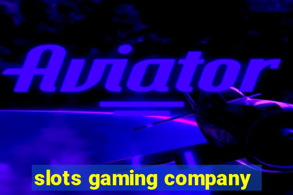 slots gaming company