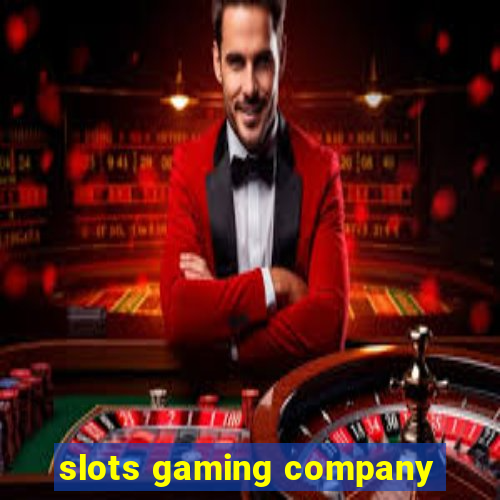 slots gaming company