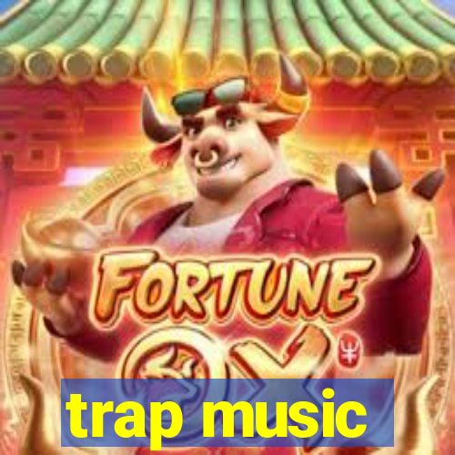 trap music