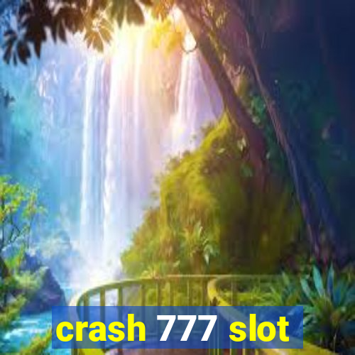 crash 777 slot