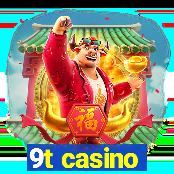 9t casino