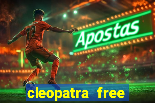 cleopatra free slots machines