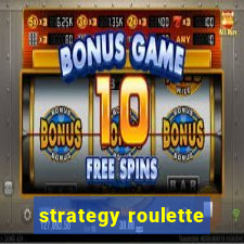 strategy roulette