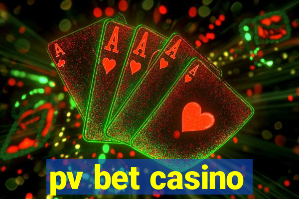 pv bet casino