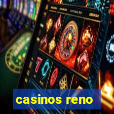 casinos reno