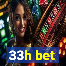 33h bet