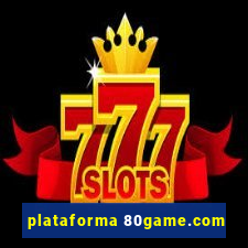 plataforma 80game.com