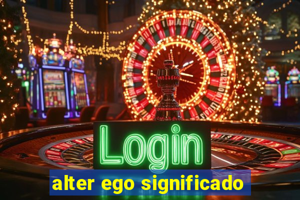 alter ego significado