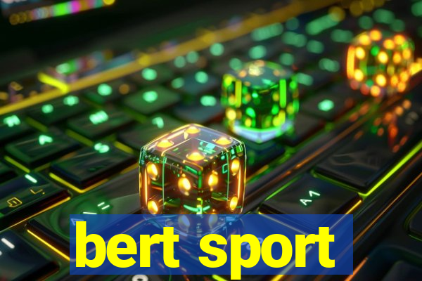 bert sport