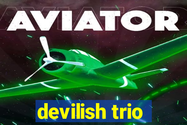 devilish trio