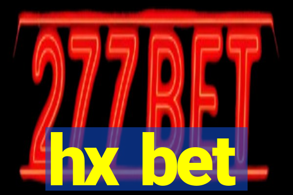 hx bet