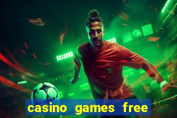 casino games free slot machines bonus ?gjtt