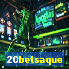 20betsaque