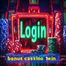 bonus cassino 1win