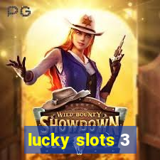 lucky slots 3