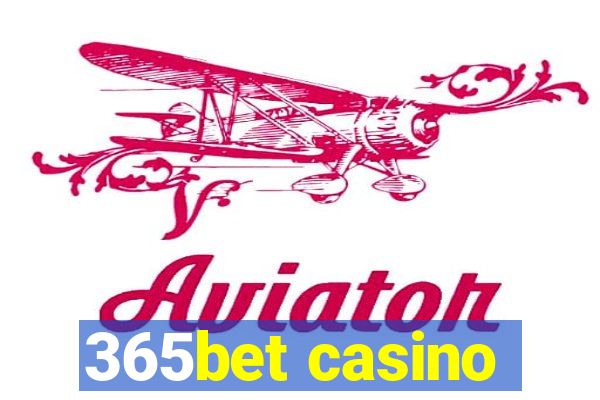 365bet casino