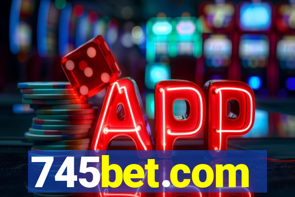 745bet.com