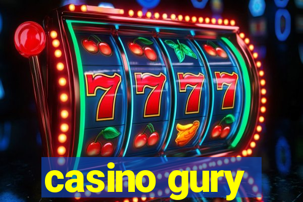 casino gury