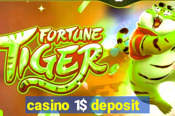 casino 1$ deposit