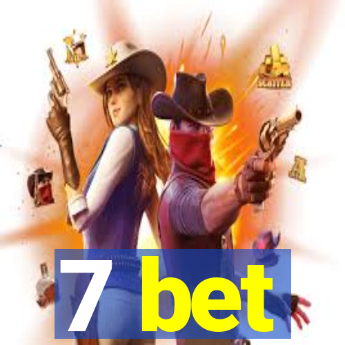 7 bet