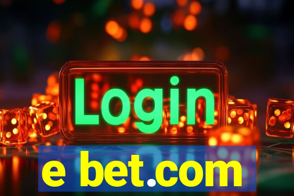 e bet.com