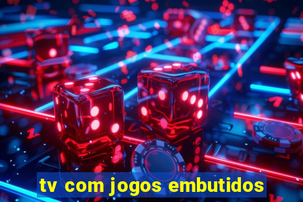 tv com jogos embutidos