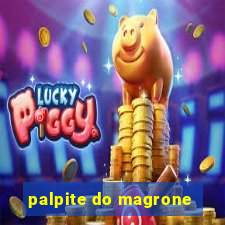 palpite do magrone