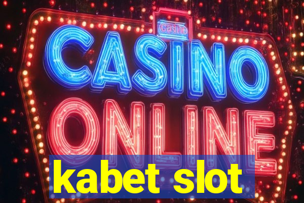 kabet slot