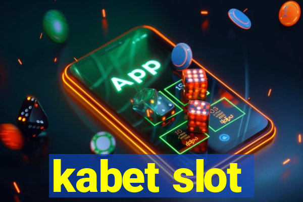 kabet slot