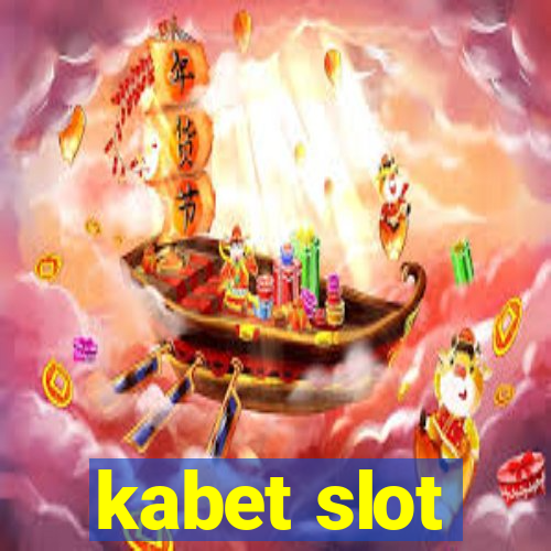 kabet slot