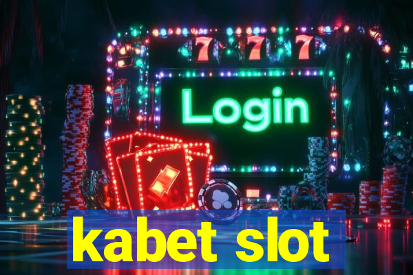 kabet slot