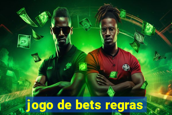 jogo de bets regras