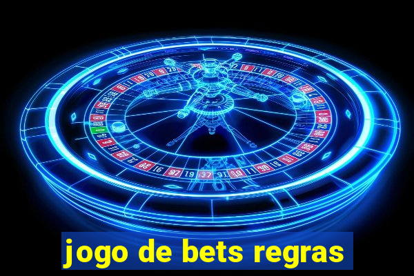 jogo de bets regras