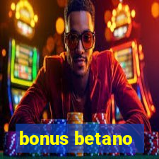 bonus betano