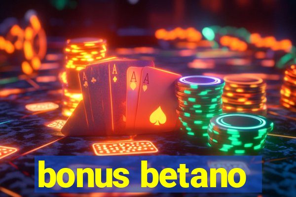 bonus betano