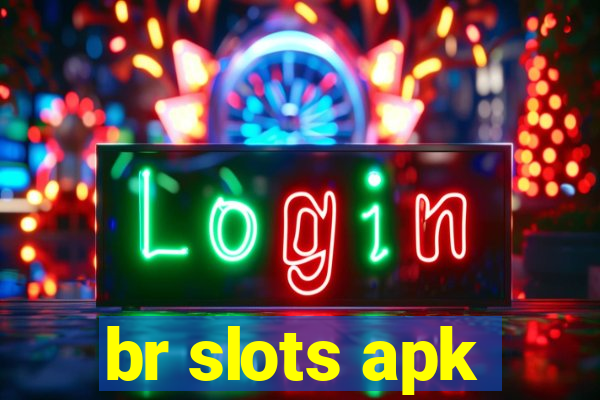 br slots apk