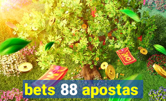 bets 88 apostas